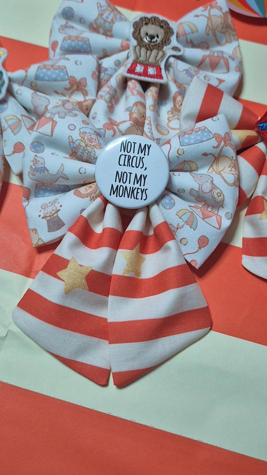 Not my circus not my monkeys slogan sailor bow
